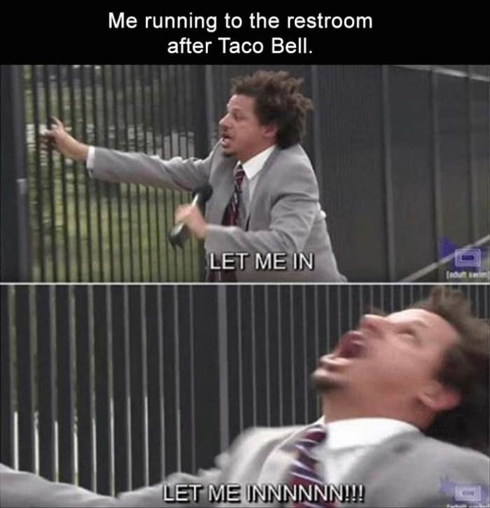 running to the restroom