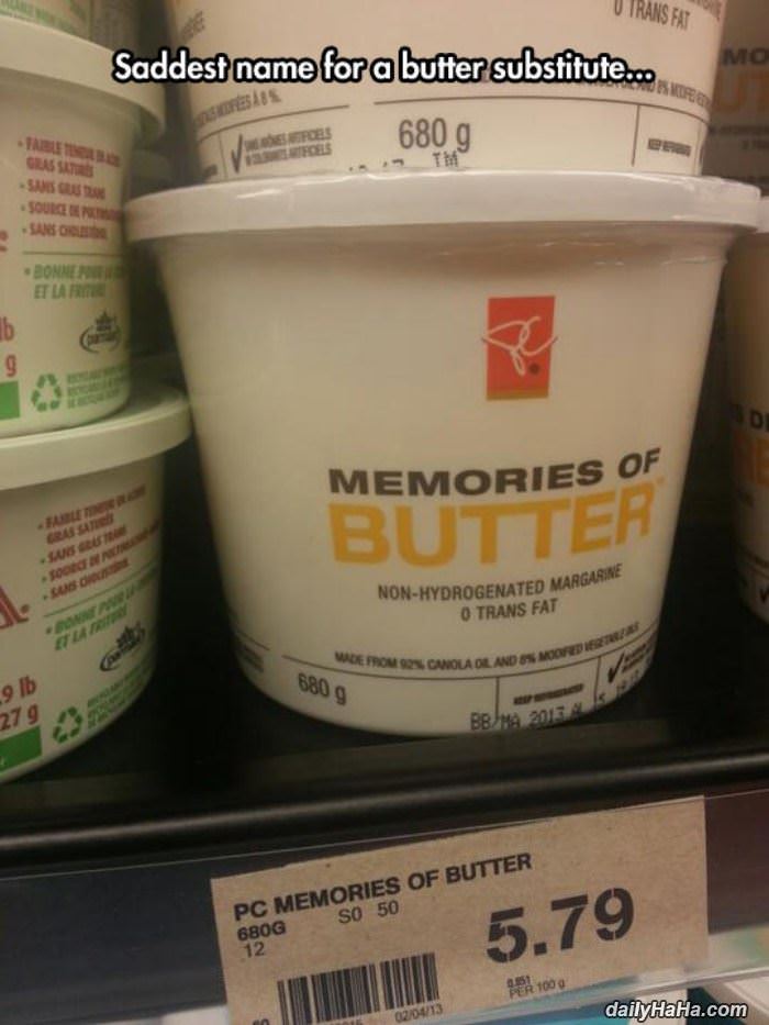 saddest butter substitute funny picture