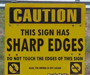 Sign has sharp edges