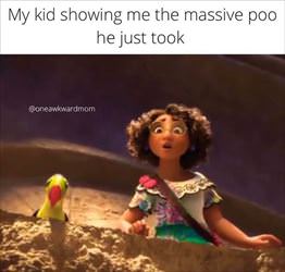 showing me a massive poo