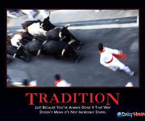 Some Traditions funny picture