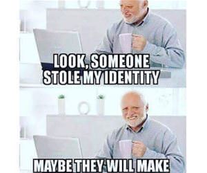 someone stole my identity funny picture