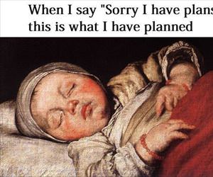 sorry i have no plans