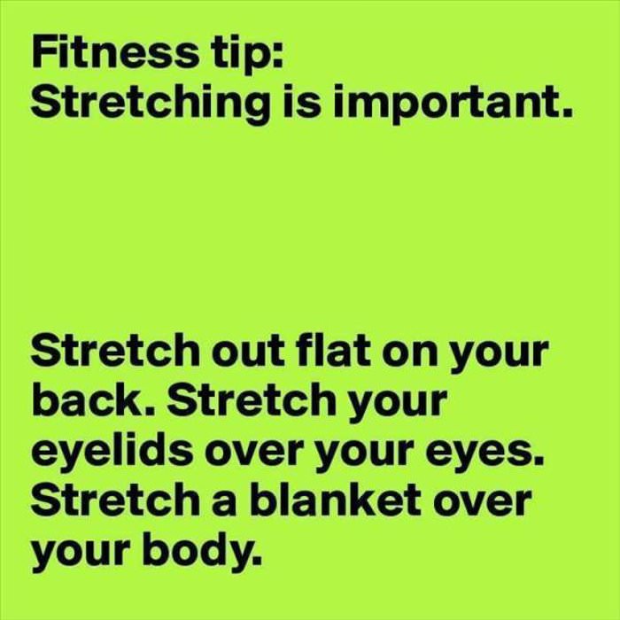 stretching is important ... 2