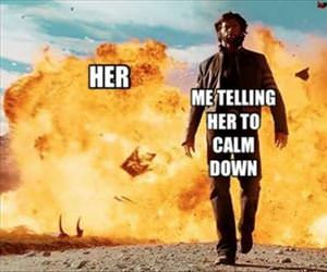 telling her to calm down