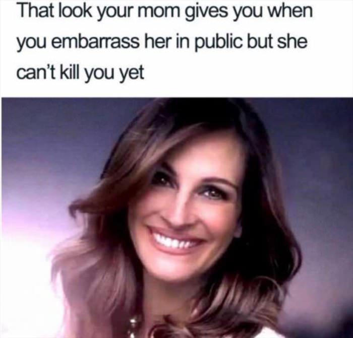 that look from your mom