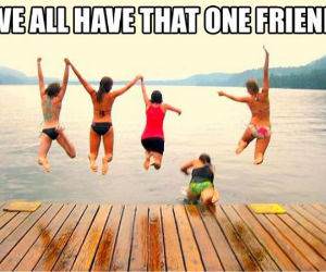 That One Friend funny picture