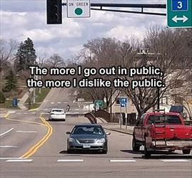 the more i go out in public