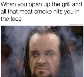 the smoke hits you
