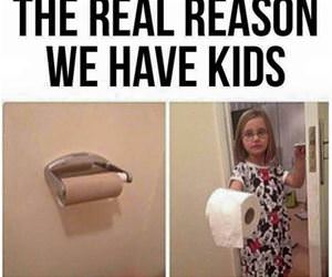 the real reason we have kids funny picture