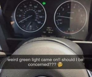 this weird light came on