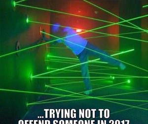 trying not to offend someone in 2017 funny picture