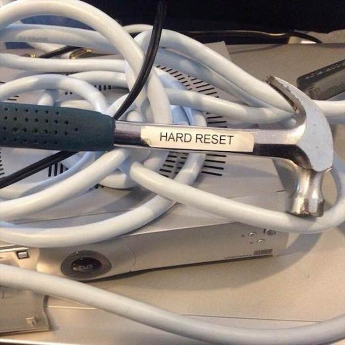 very hard reset