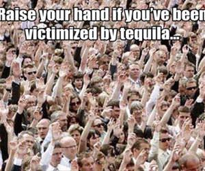 victimized by tequila funny picture