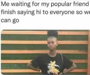 waiting for my friend