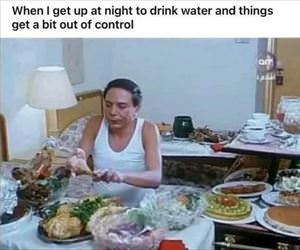 wake up for a drink of water