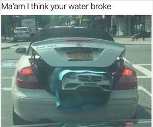 water is broken