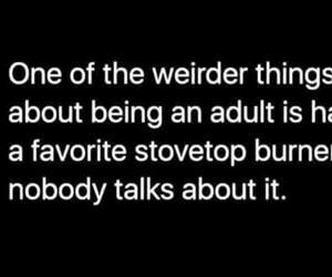 weird parts of being an adult