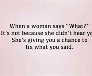 when a woman says what