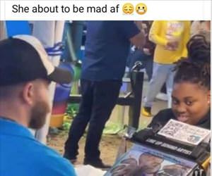 when-you-about-to-be-mad