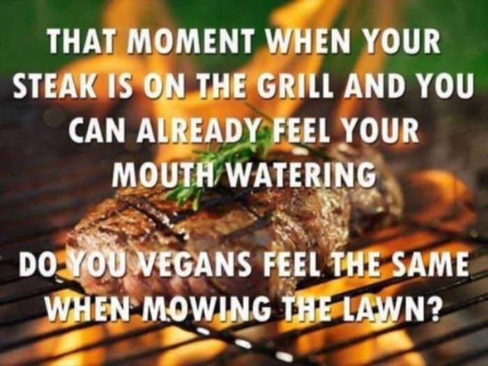 when your steak is on the grill funny picture