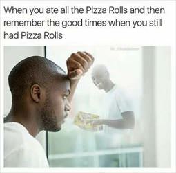 you ate the pizza rolls