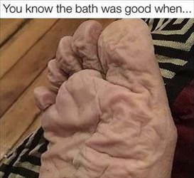you know the bath was good when