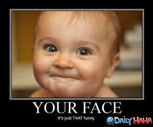 Your Face funny picture