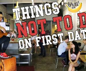 things not to do on first dates Funny Video